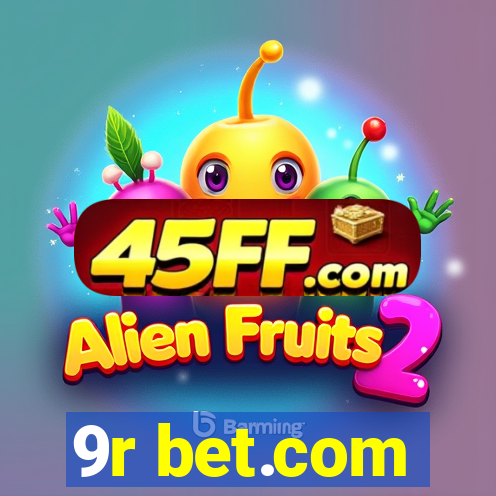 9r bet.com